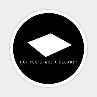 Spare a Square? Magnet